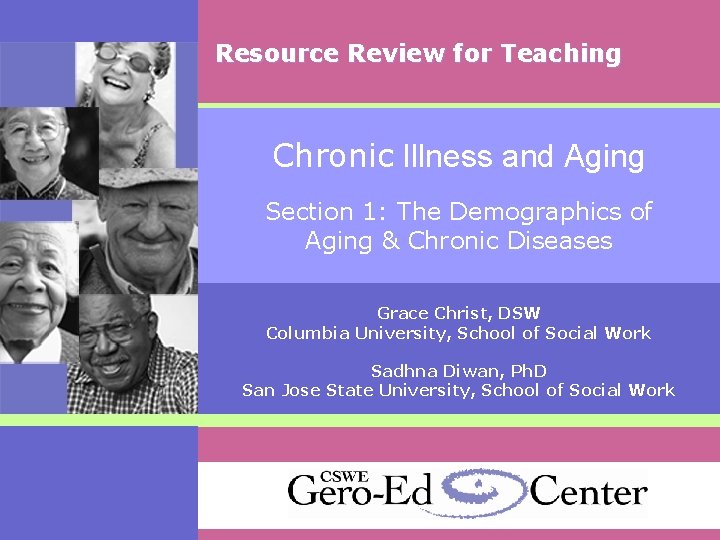 Resource Review for Teaching Chronic Illness and Aging Section 1: The Demographics of Aging