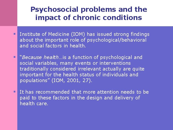 Psychosocial problems and the impact of chronic conditions § Institute of Medicine (IOM) has