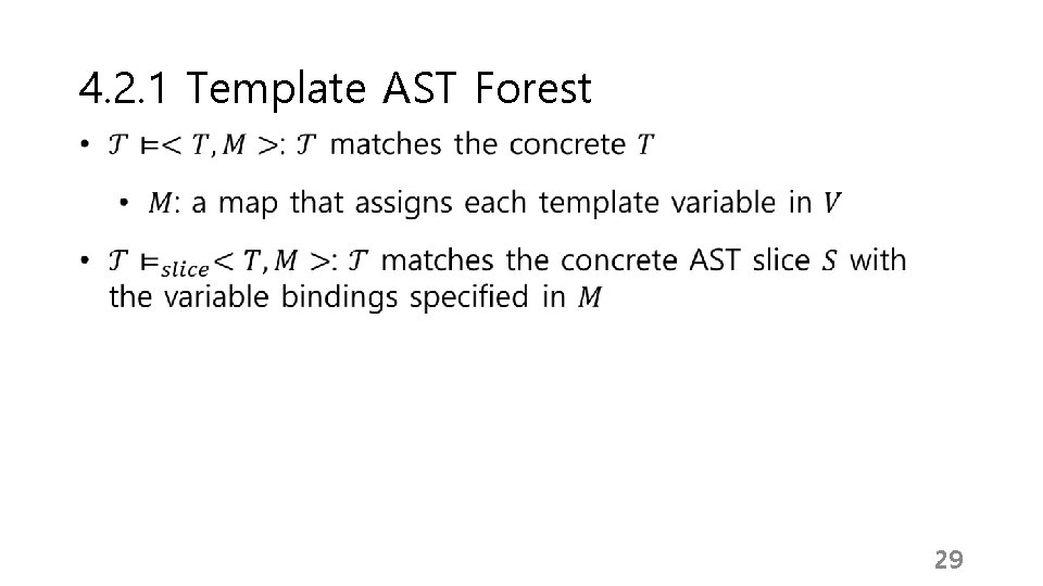 4. 2. 1 Template AST Forest 29 