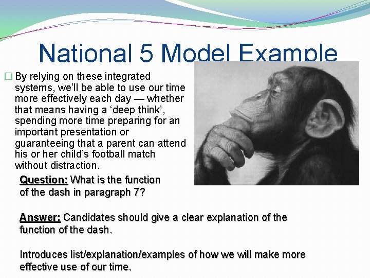 National 5 Model Example � By relying on these integrated systems, we’ll be able