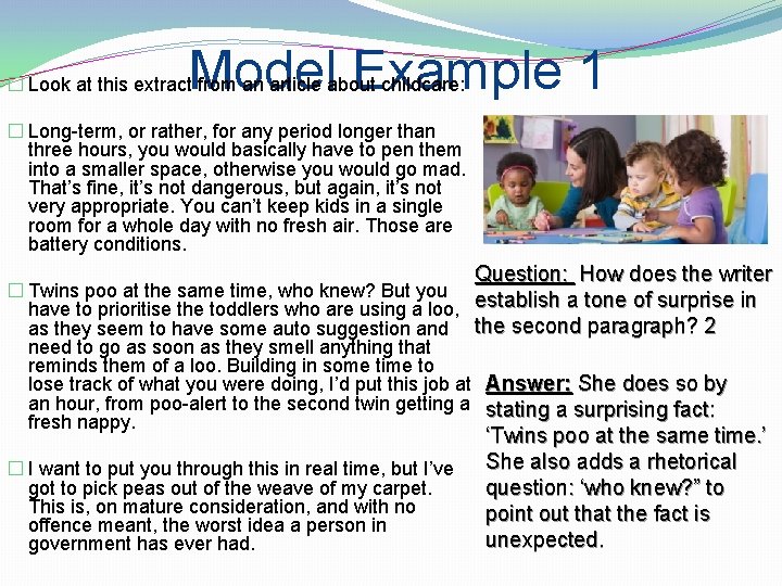 Model Example 1 � Look at this extract from an article about childcare: �