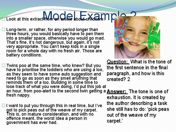 Model Example 2 � Look at this extract from an article about childcare: �