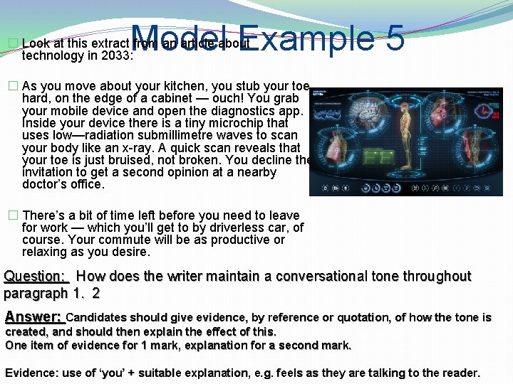 Model Example 5 � Look at this extract from an article about technology in