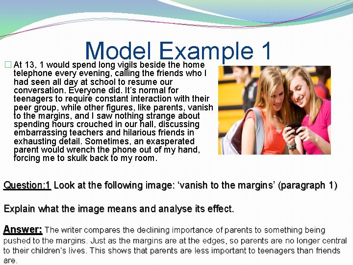 Model Example 1 � At 13, 1 would spend long vigils beside the home