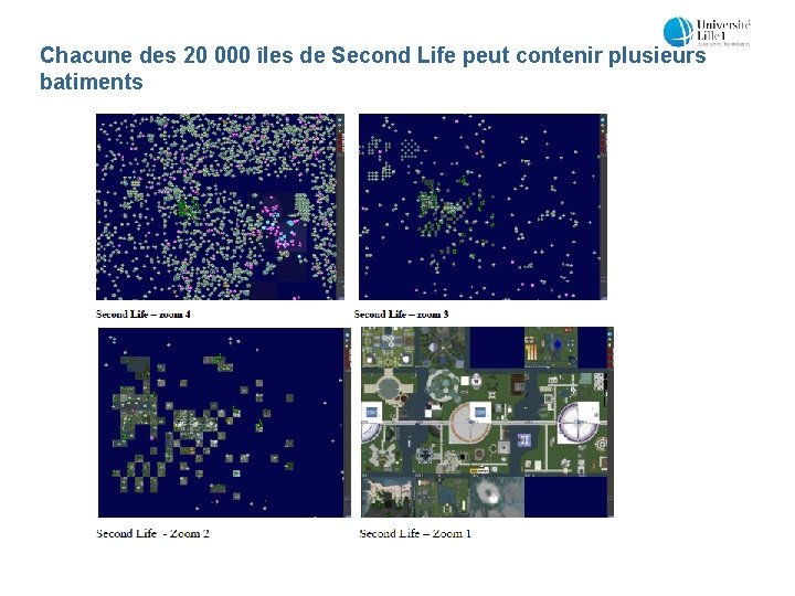 Chacune des 20 000 îles de Second Life peut contenir plusieurs batiments 