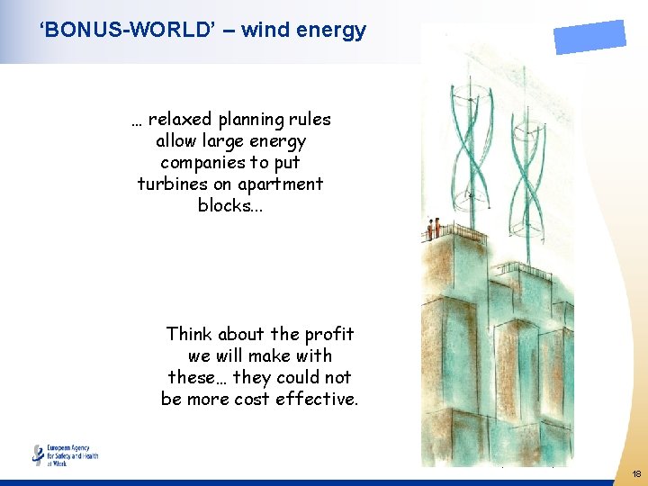 ‘BONUS-WORLD’ – wind energy … relaxed planning rules allow large energy companies to put