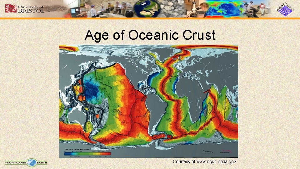Age of Oceanic Crust Courtesy of www. ngdc. noaa. gov 