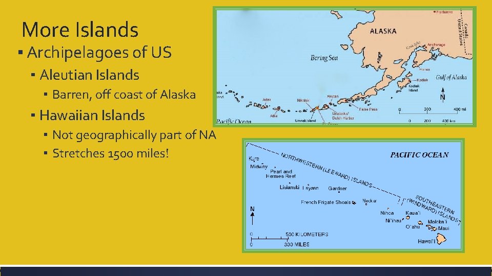 More Islands ▪ Archipelagoes of US ▪ Aleutian Islands ▪ Barren, off coast of