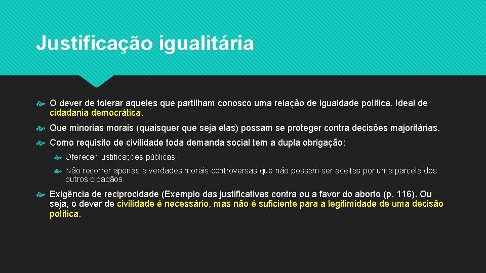 Justificação igualitária O dever de tolerar aqueles que partilham conosco uma relação de igualdade