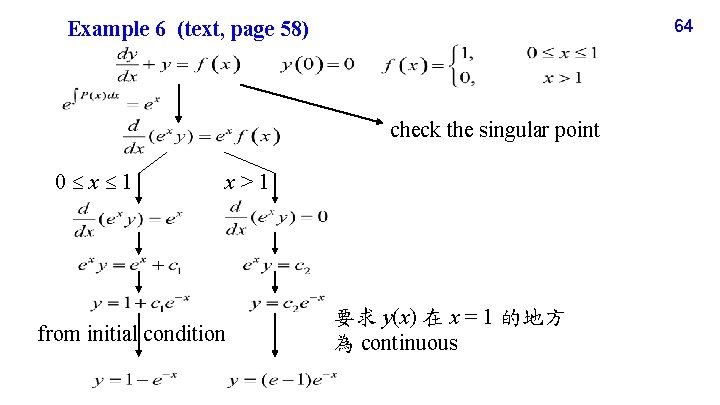 64 Example 6 (text, page 58) check the singular point 0 x 1 x>1