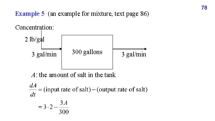 Example 5 (an example for mixture, text page 86) Concentration: 2 lb/gal 3 gal/min