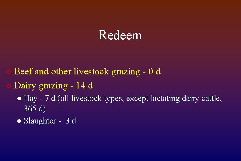 Redeem v Beef and other livestock grazing - 0 d v Dairy grazing -
