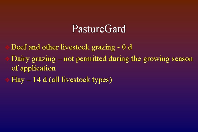 Pasture. Gard v Beef and other livestock grazing - 0 d v Dairy grazing
