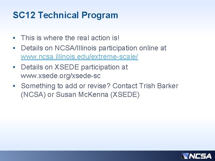 SC 12 Technical Program • This is where the real action is! • Details