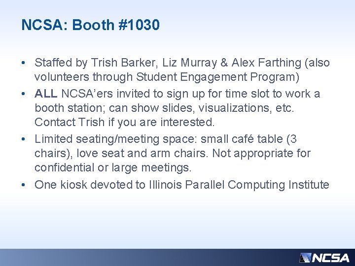 NCSA: Booth #1030 • Staffed by Trish Barker, Liz Murray & Alex Farthing (also
