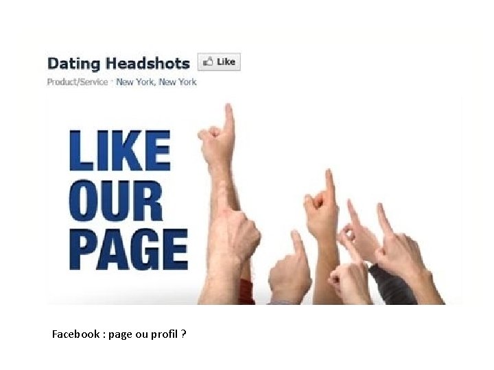 Facebook : page ou profil ? 