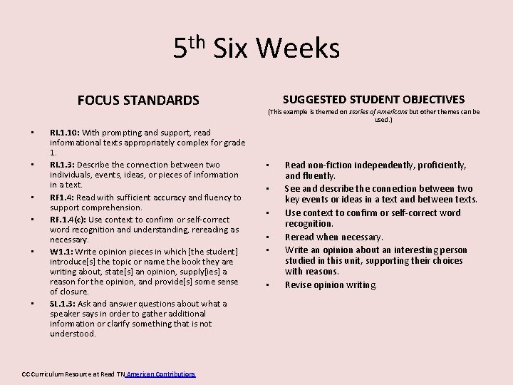 5 th Six Weeks FOCUS STANDARDS • • • RI. 1. 10: With prompting