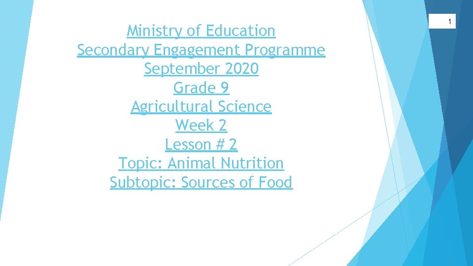 Ministry of Education Secondary Engagement Programme September 2020 Grade 9 Agricultural Science Week 2