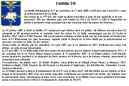 Flottille 31 F La flottille d'hélicoptères 31 F est constituée le 1 er août