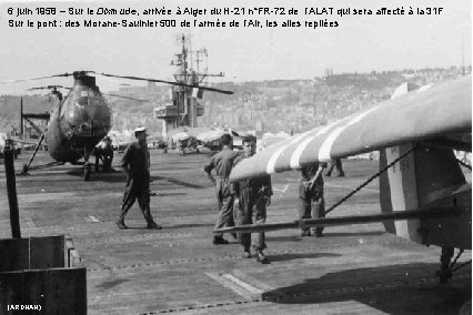 6 juin 1958 – Sur le Dixmude, arrivée à Alger du H-21 n°FR-72 de