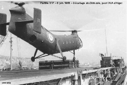 Flottille 31 F – 6 juin 1958 – Décollage du Dixmude, pour l’AIA d’Alger
