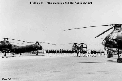 Flottille 31 F – Prise d’armes à Sidi-Bel-Abbès en 1959 (René Bail) 