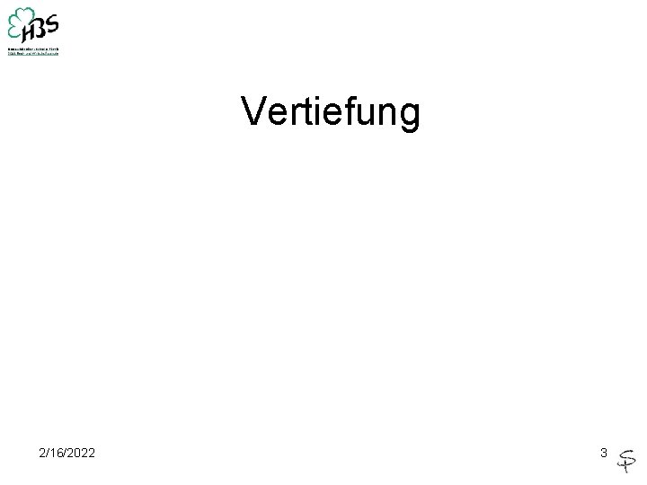 Vertiefung 2/16/2022 3 