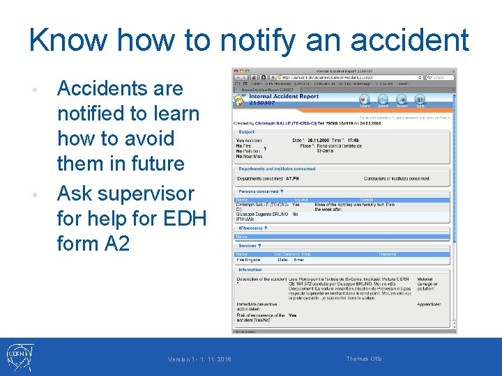 Know how to notify an accident Accidents are notified to learn how to avoid