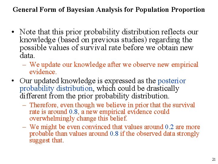 General Form of Bayesian Analysis for Population Proportion • Note that this prior probability