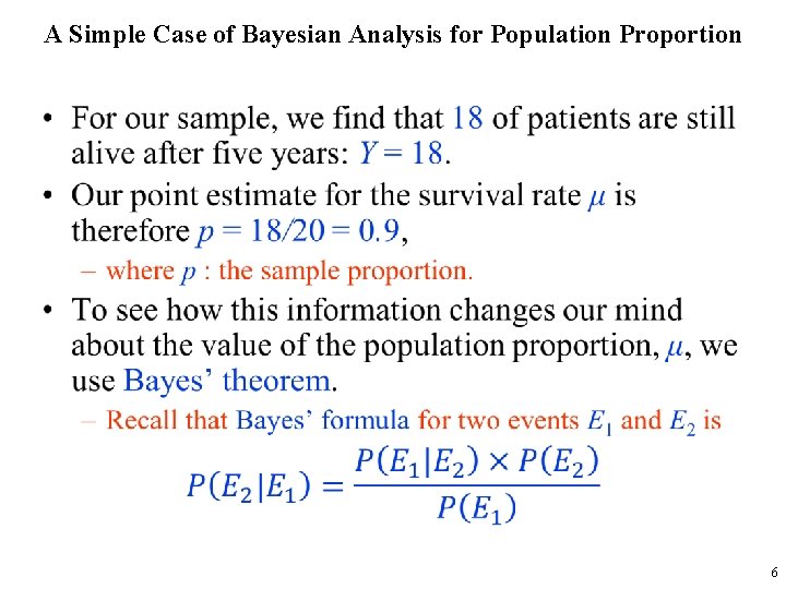 A Simple Case of Bayesian Analysis for Population Proportion • 6 