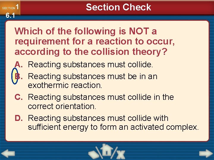 1 6. 1 SECTION Section Check Which of the following is NOT a requirement