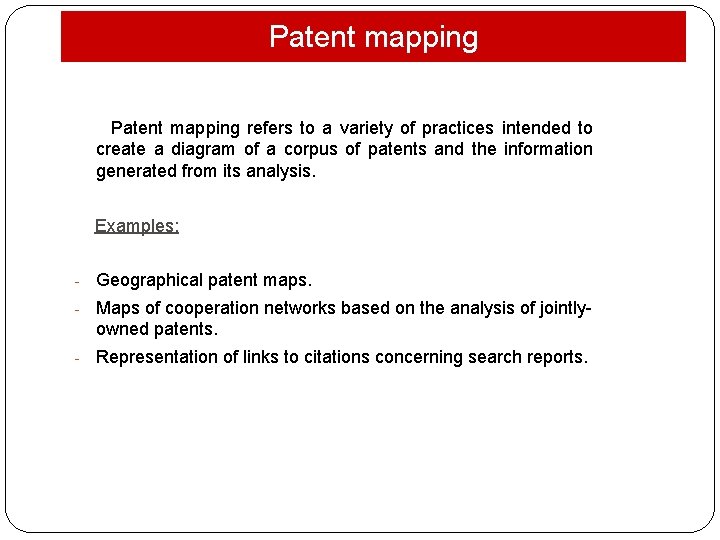 Patent mapping refers to a variety of practices intended to create a diagram of