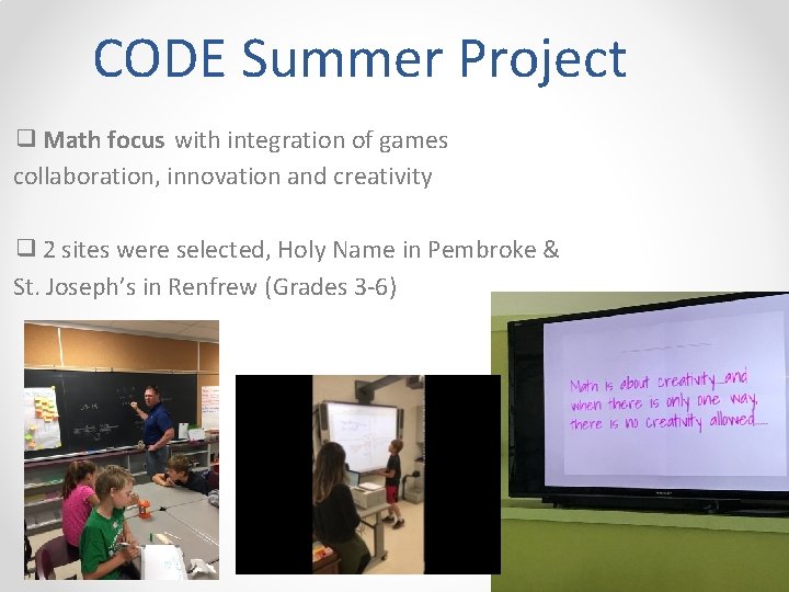 CODE Summer Project ❑ Math focus with integration of games collaboration, innovation and creativity
