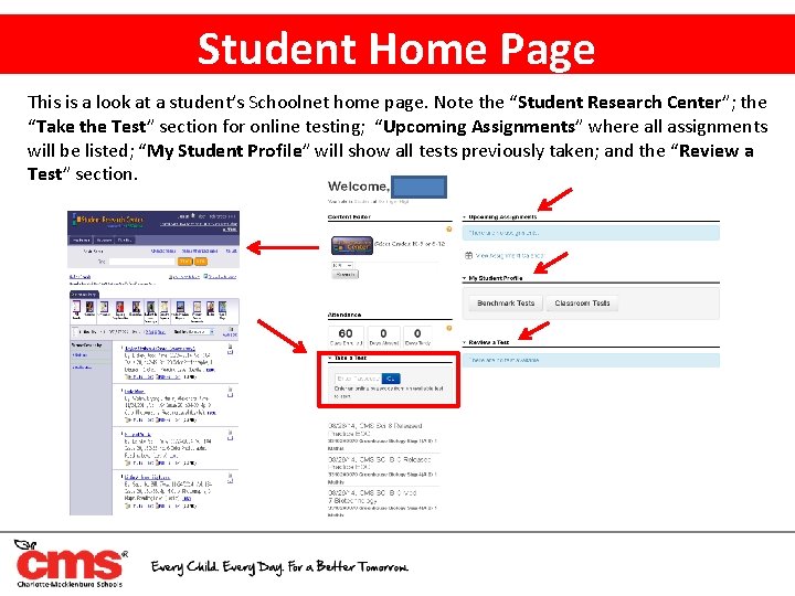 Student Home Page This is a look at a student’s Schoolnet home page. Note