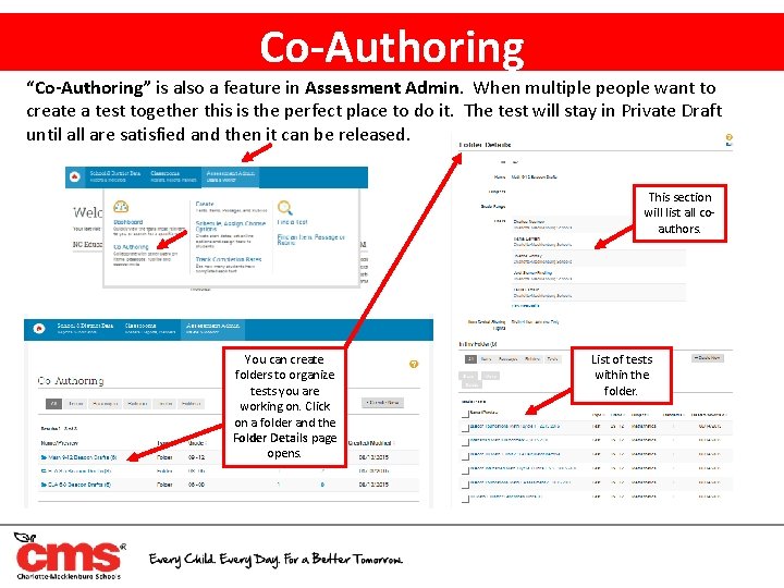 Co-Authoring “Co-Authoring” is also a feature in Assessment Admin. When multiple people want to