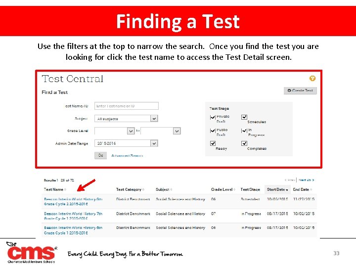 Finding a Test Use the filters at the top to narrow the search. Once