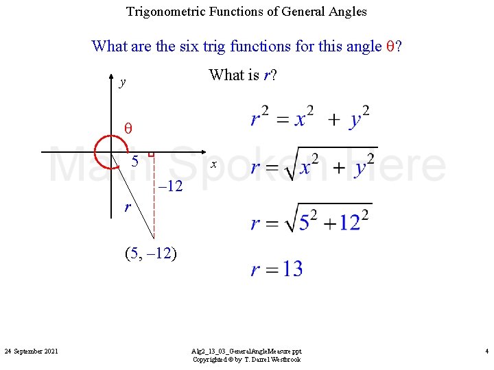 Trigonometric Functions of General Angles What are the six trig functions for this angle