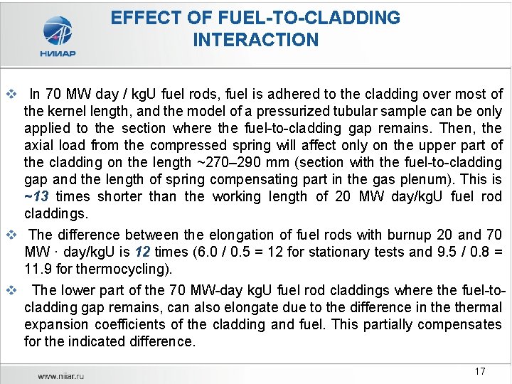 EFFECT OF FUEL-TO-CLADDING INTERACTION v In 70 MW day / kg. U fuel rods,