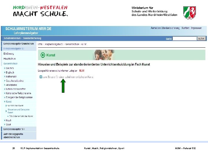 26 KLP-Implementation Gesamtschule Kunst, Musik, Religionslehren, Sport MSW – Referat 532 