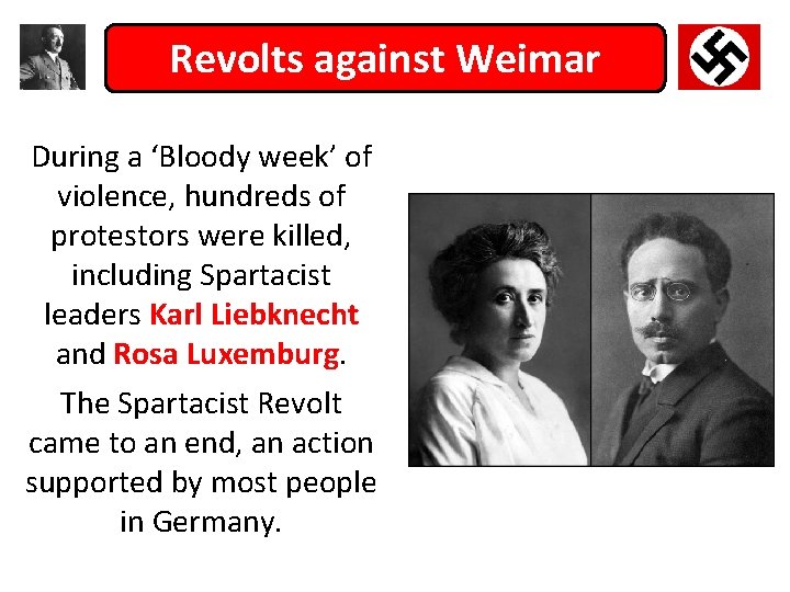 Revolts against Weimar During a ‘Bloody week’ of violence, hundreds of protestors were killed,