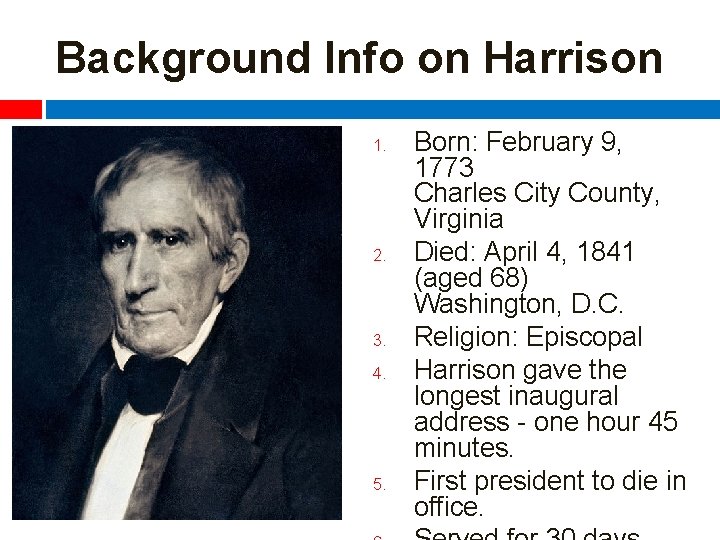 Background Info on Harrison 1. 2. 3. 4. 5. Born: February 9, 1773 Charles