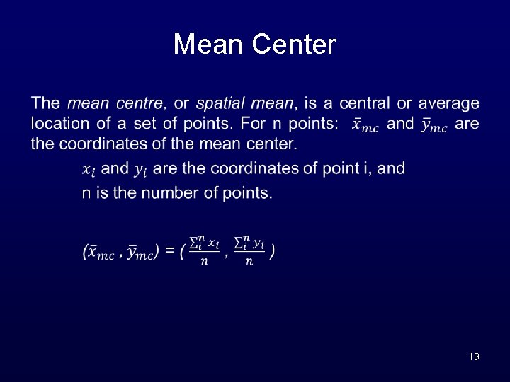 Mean Center • 19 