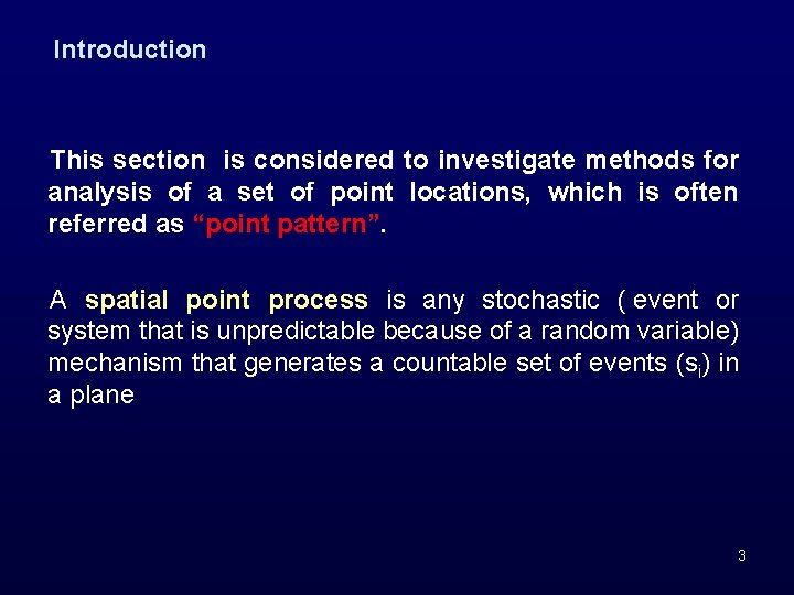 Introduction This section is considered to investigate methods for analysis of a set of