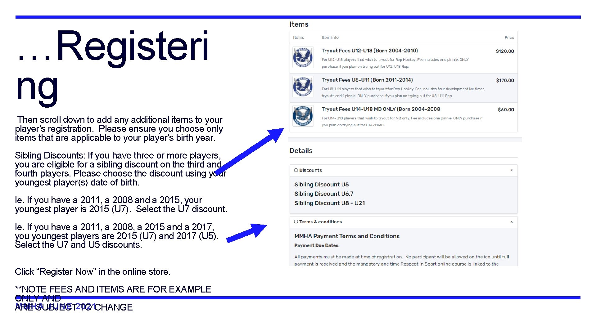 …Registeri ng Then scroll down to add any additional items to your player’s registration.