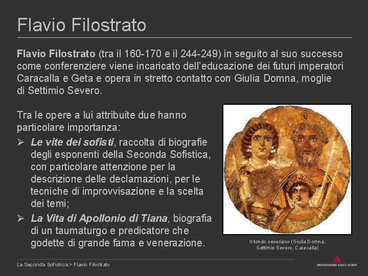 Flavio Filostrato (tra il 160 -170 e il 244 -249) in seguito al suo