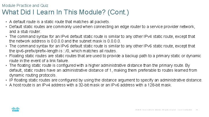 Module Practice and Quiz What Did I Learn In This Module? (Cont. ) •