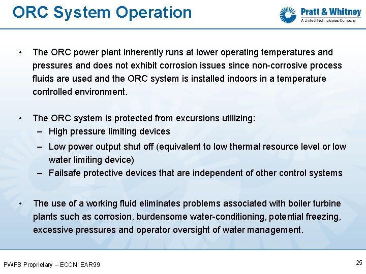 ORC System Operation • The ORC power plant inherently runs at lower operating temperatures