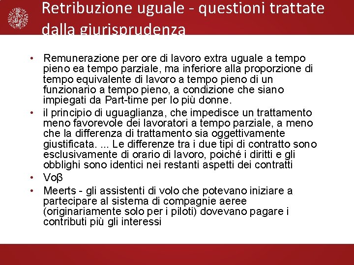 Retribuzione uguale - questioni trattate dalla giurisprudenza • Remunerazione per ore di lavoro extra