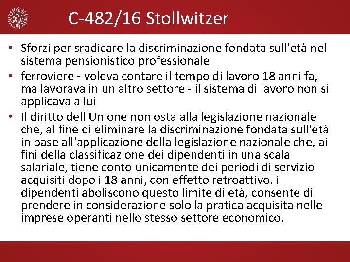 C-482/16 Stollwitzer • Sforzi per sradicare la discriminazione fondata sull'età nel sistema pensionistico professionale