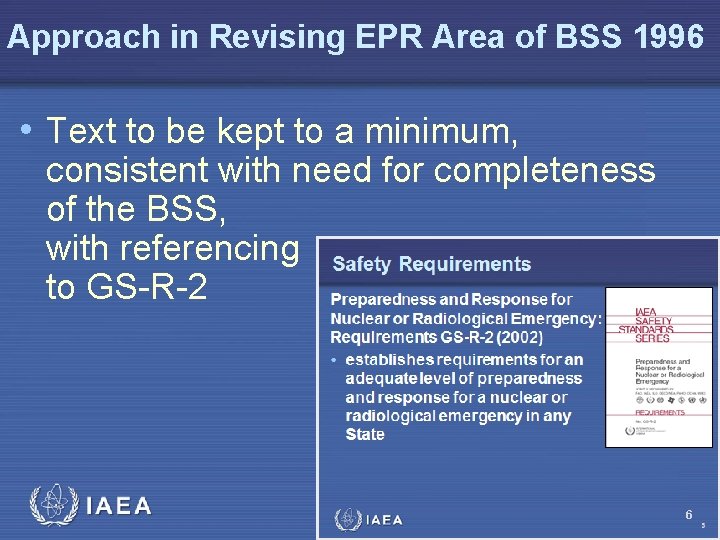 Approach in Revising EPR Area of BSS 1996 • Text to be kept to